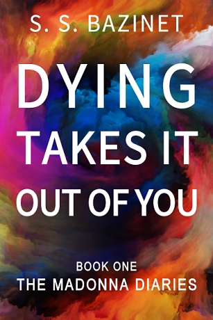 Dying Takes It Out Of You