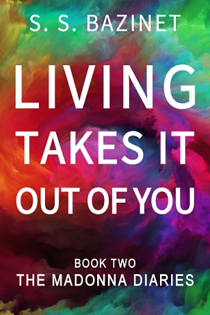 Living Takes It Out Of You